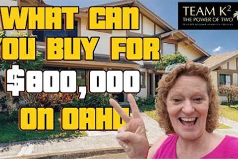 What can you buy for $800,00 on Oahu? | Moving to Oahu