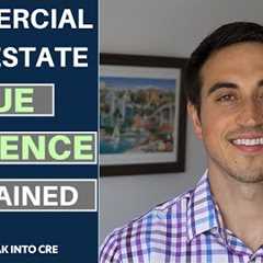 Commercial Real Estate Due Diligence Explained