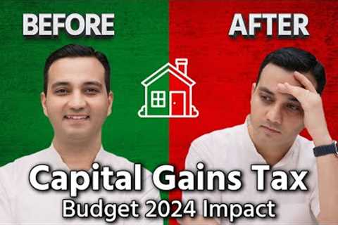 Capital Gains Tax on Sale of Property 🏠 Calculation - Budget 2024 Impact Without Indexation Benefit