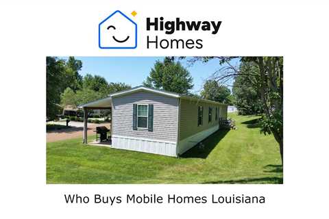 Who Buys Mobile Homes Louisiana