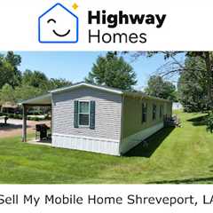 Sell My Mobile Home Shreveport, LA