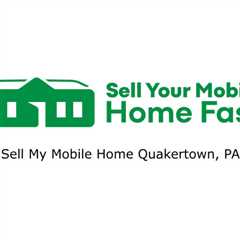 Sell My Mobile Home Quakertown, PA
