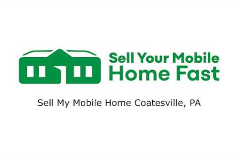 Sell My Mobile Home Coatesville, PA · Thursday, May 8 📸