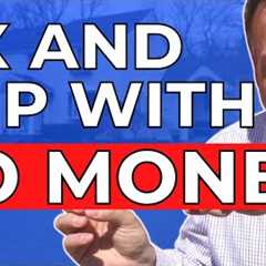 Can You Do a Fix and Flip Project in New York Without Any Money?