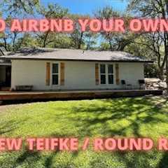 HOW TO AIRBNB YOUR OWN HOME / MATTHEW TEIFKE / ROUND ROCK TEXAS