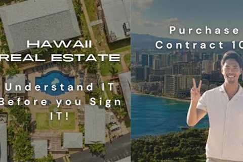 Hawaii Real Estate, Purchase Contract 101