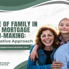 The Role of Family in Reverse Mortgage Decision-Making: A Collaborative Approach