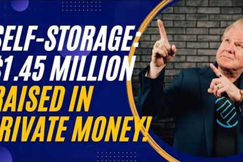 Self-Storage Success: Alex Pardo’s Path to $1.45 Million in Private Money
