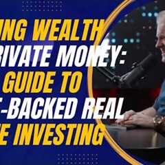 Building Wealth With Private Money: Jay Conner’s Guide to Asset-Backed Real Estate Investing