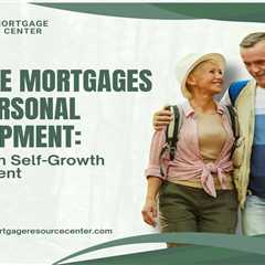 Reverse Mortgages and Personal Development: Investing in Self-Growth in Retirement