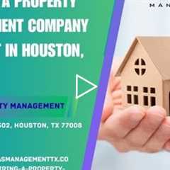 Is Hiring a Property Management Company Worth It in Houston, TX?