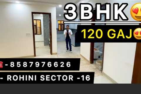 3BHK😍IN ROHINI SECTOR -16 /ROHINI PROPERTIIES / BUILDER FLOOR IN ROHINI / INDEPENDENT HOUSE /..