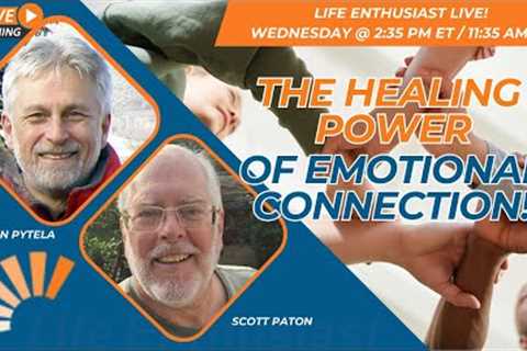 The Healing Power of Emotional Connection!