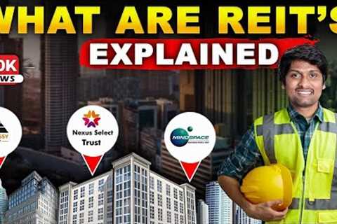 What are REITs? | Beginners Guide to Real Estate Investment Trust