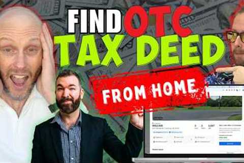 How To Find OTC Tax Deeds From Home?