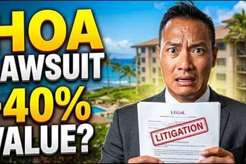 Selling a Hawaii Condo in HOA Litigation? How Much Value You''ll LOSE | Honolulu Real Estate