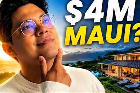 If I Were Buying a $4M Maui Home Today, Here''s Exactly Which Neighborhood I''d Choose